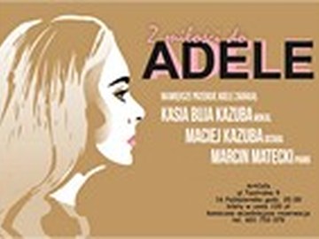 Z MIŁOŚCI DO ADELE - KONCERT W ART CAFE !